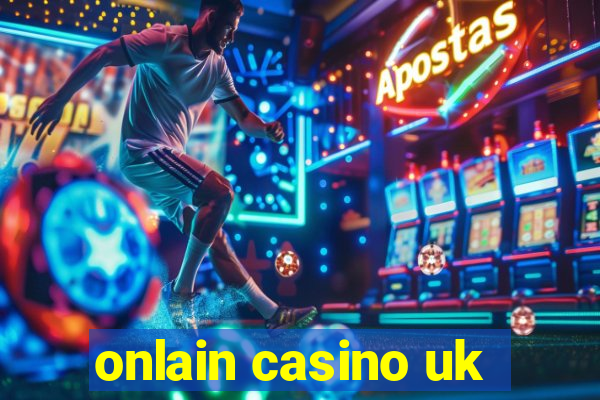 onlain casino uk