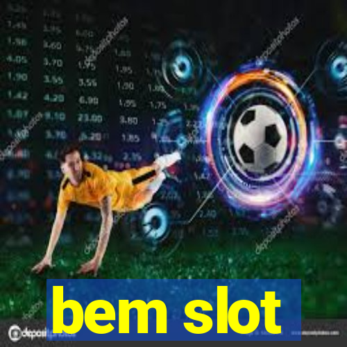 bem slot