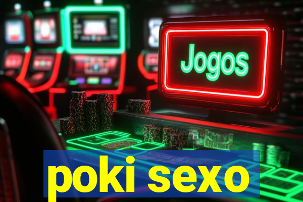 poki sexo