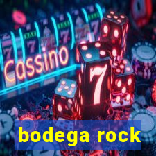 bodega rock