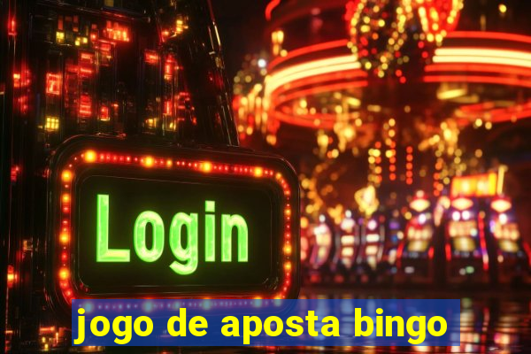 jogo de aposta bingo