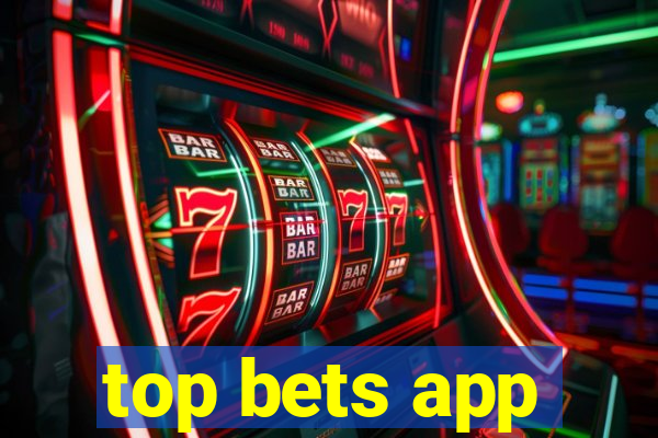 top bets app