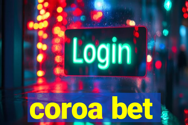 coroa bet