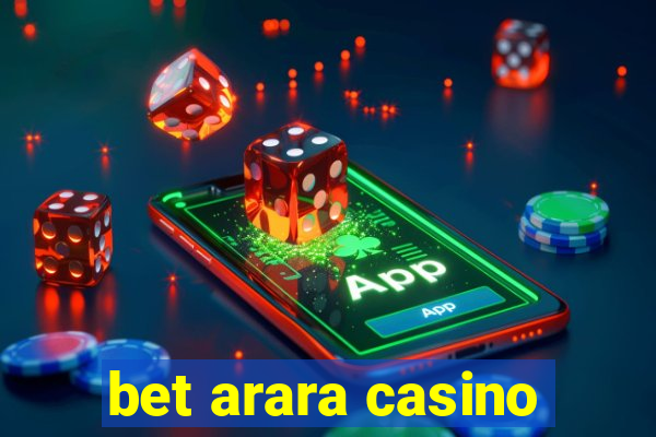 bet arara casino