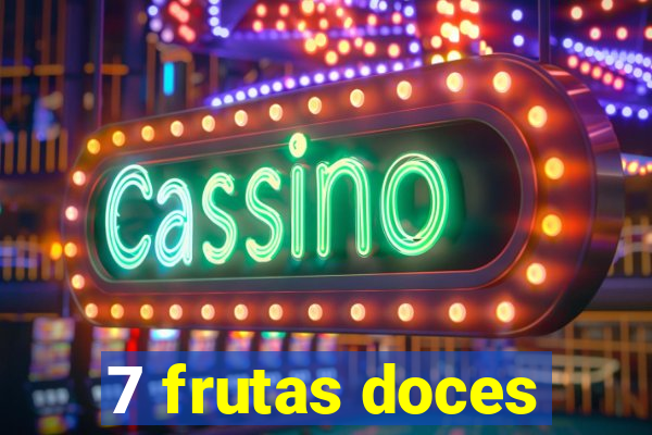 7 frutas doces