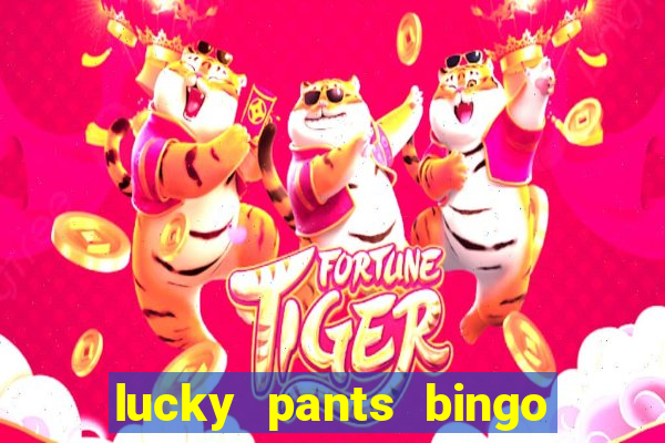 lucky pants bingo sister sites