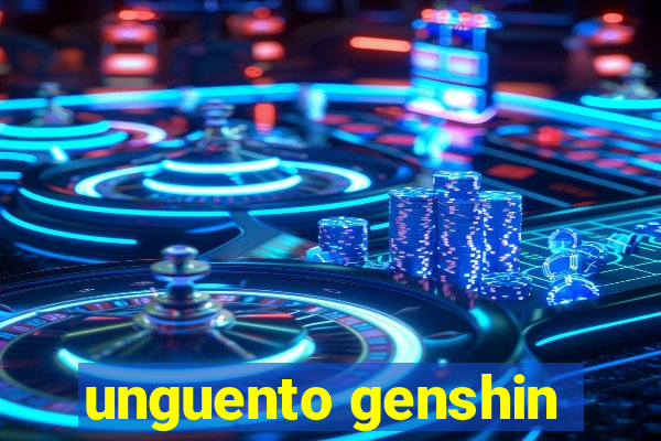 unguento genshin