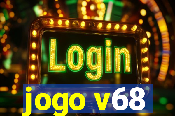 jogo v68