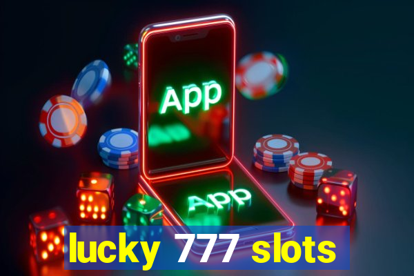 lucky 777 slots