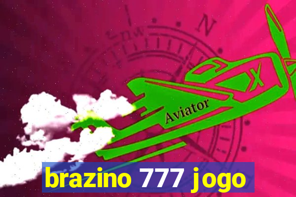 brazino 777 jogo