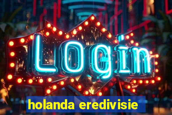 holanda eredivisie