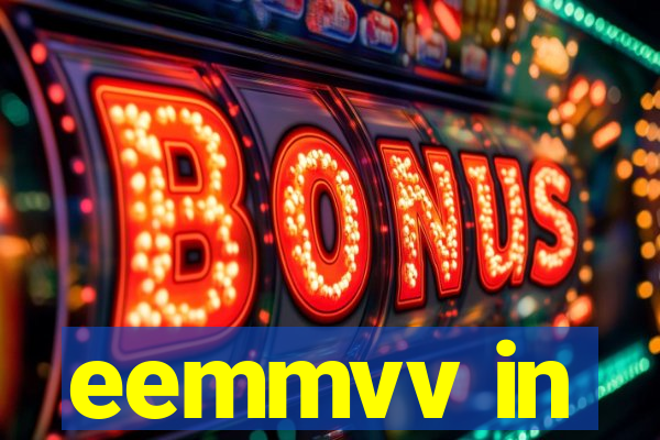 eemmvv in