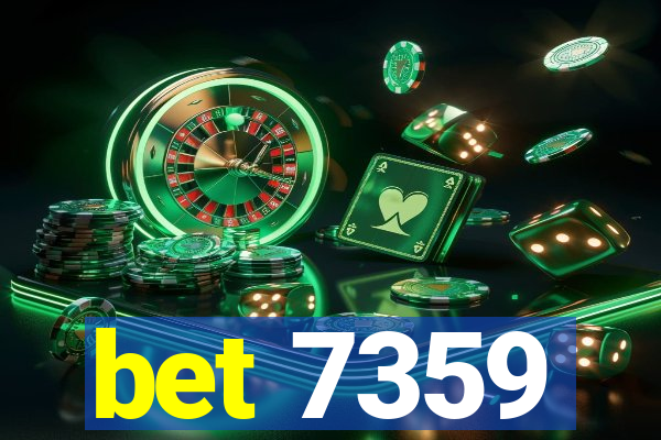 bet 7359