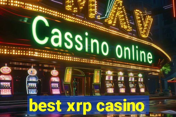 best xrp casino