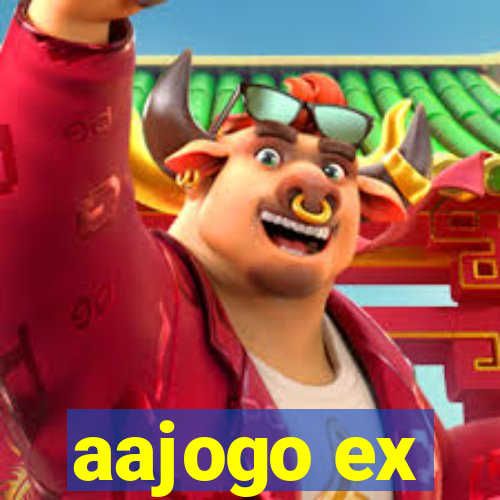 aajogo ex