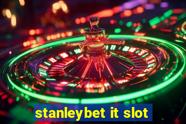 stanleybet it slot