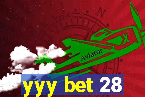 yyy bet 28