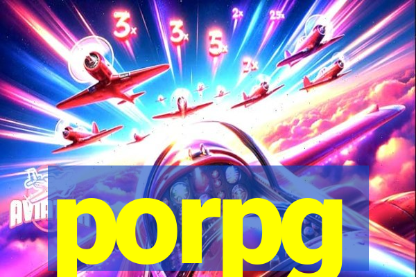 porpg