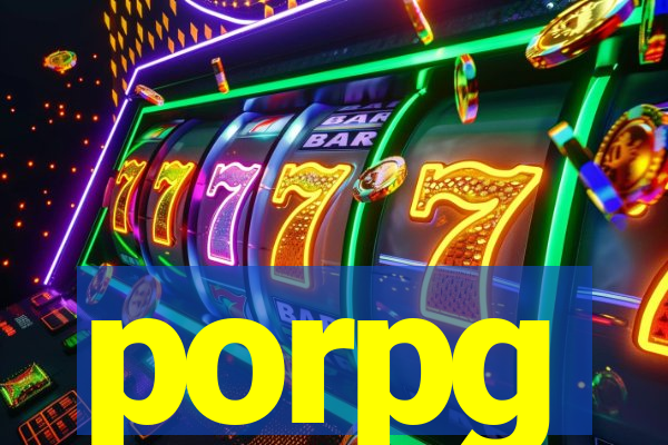 porpg