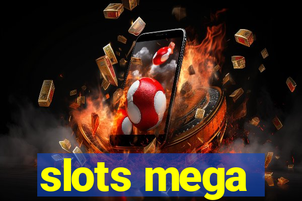 slots mega