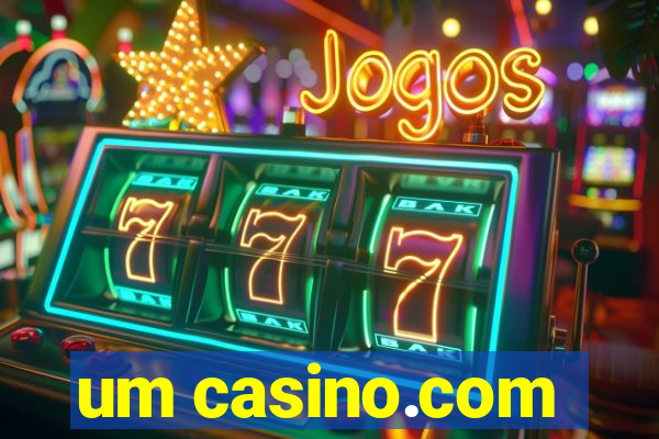 um casino.com