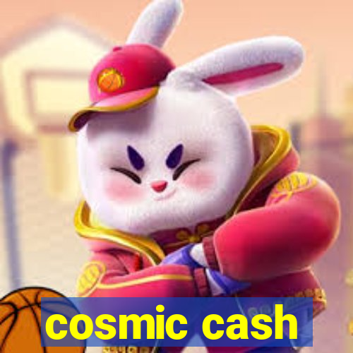 cosmic cash