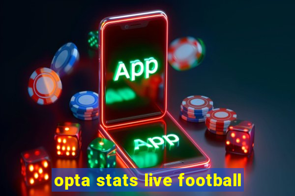 opta stats live football