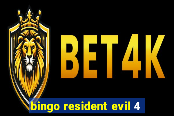 bingo resident evil 4