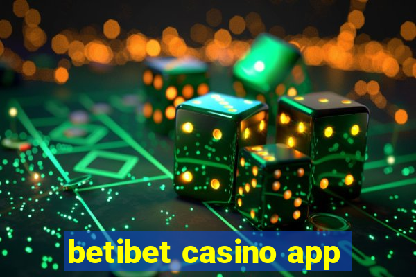 betibet casino app