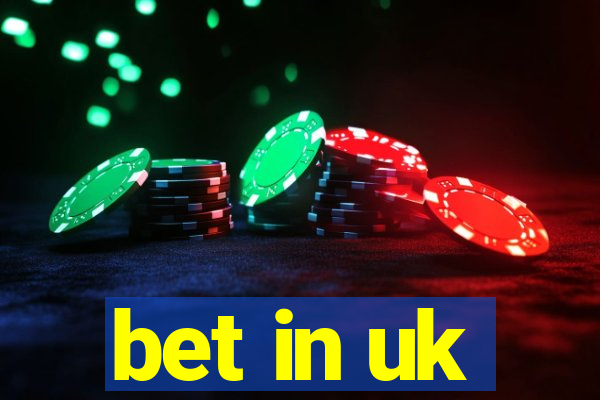 bet in uk