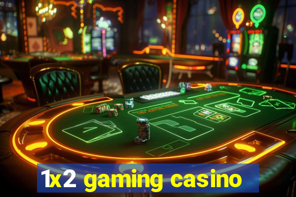 1x2 gaming casino