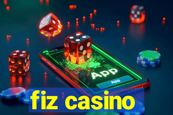 fiz casino