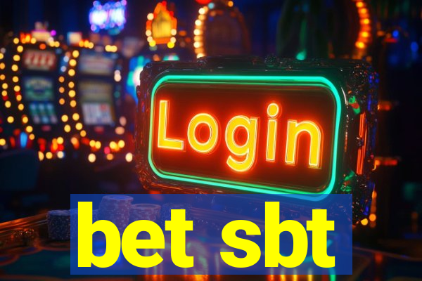 bet sbt