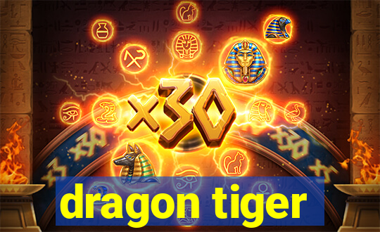 dragon tiger