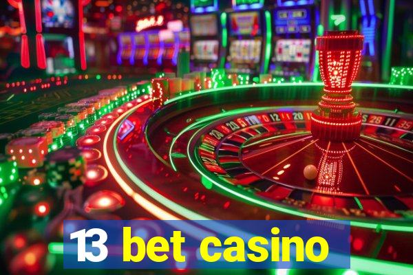 13 bet casino