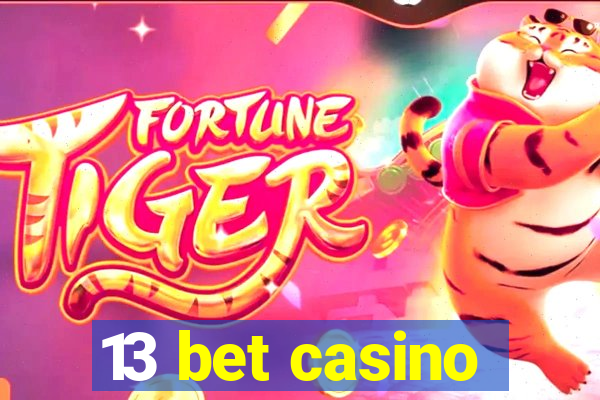 13 bet casino