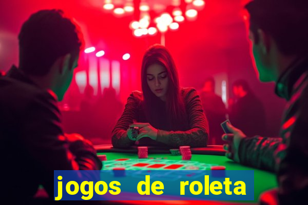 jogos de roleta online gratis