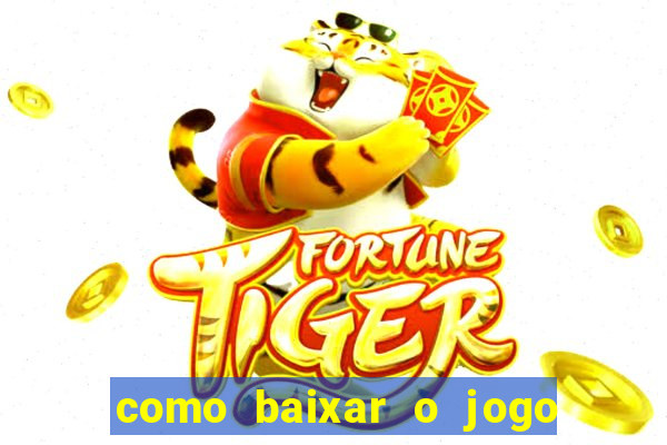 como baixar o jogo da blazer