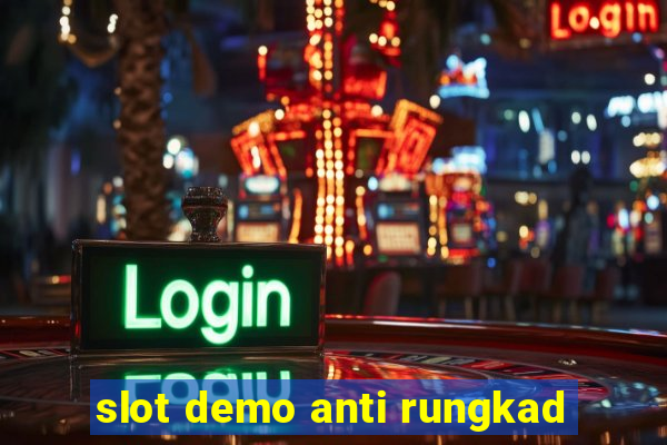 slot demo anti rungkad