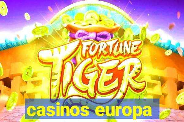 casinos europa