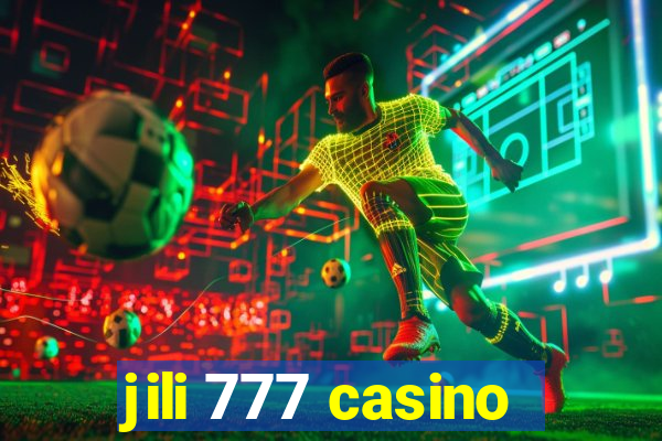 jili 777 casino