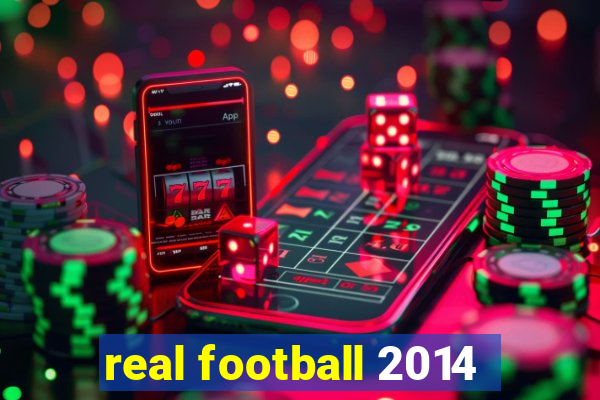 real football 2014