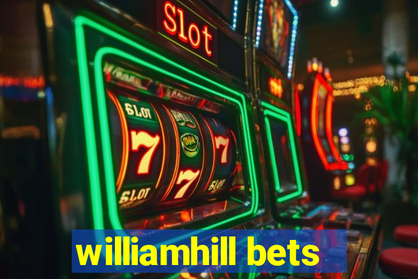 williamhill bets