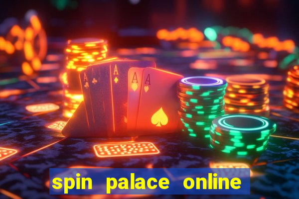 spin palace online casino review