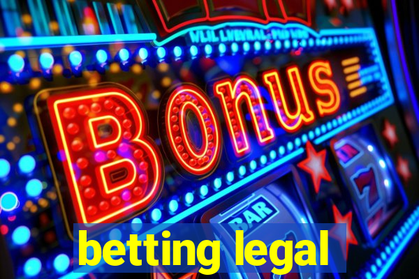 betting legal