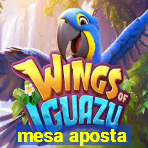 mesa aposta