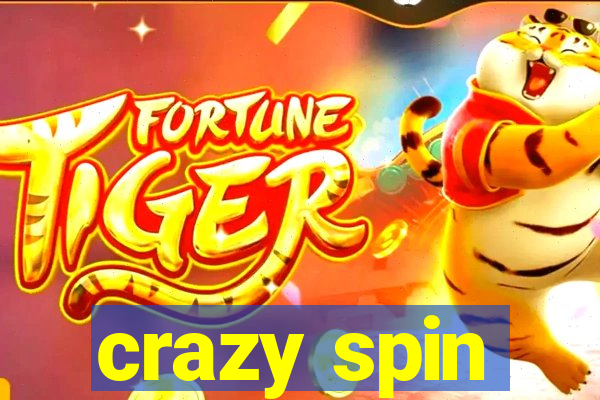 crazy spin