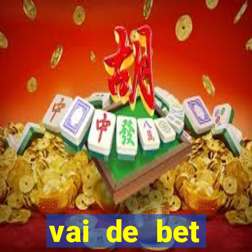 vai de bet patrocina o corinthians