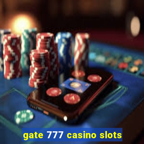 gate 777 casino slots