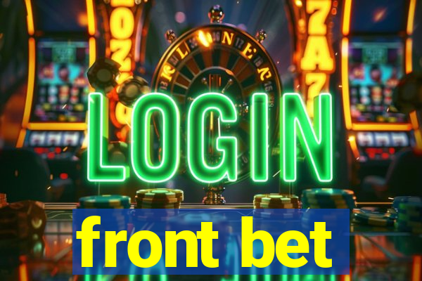 front bet